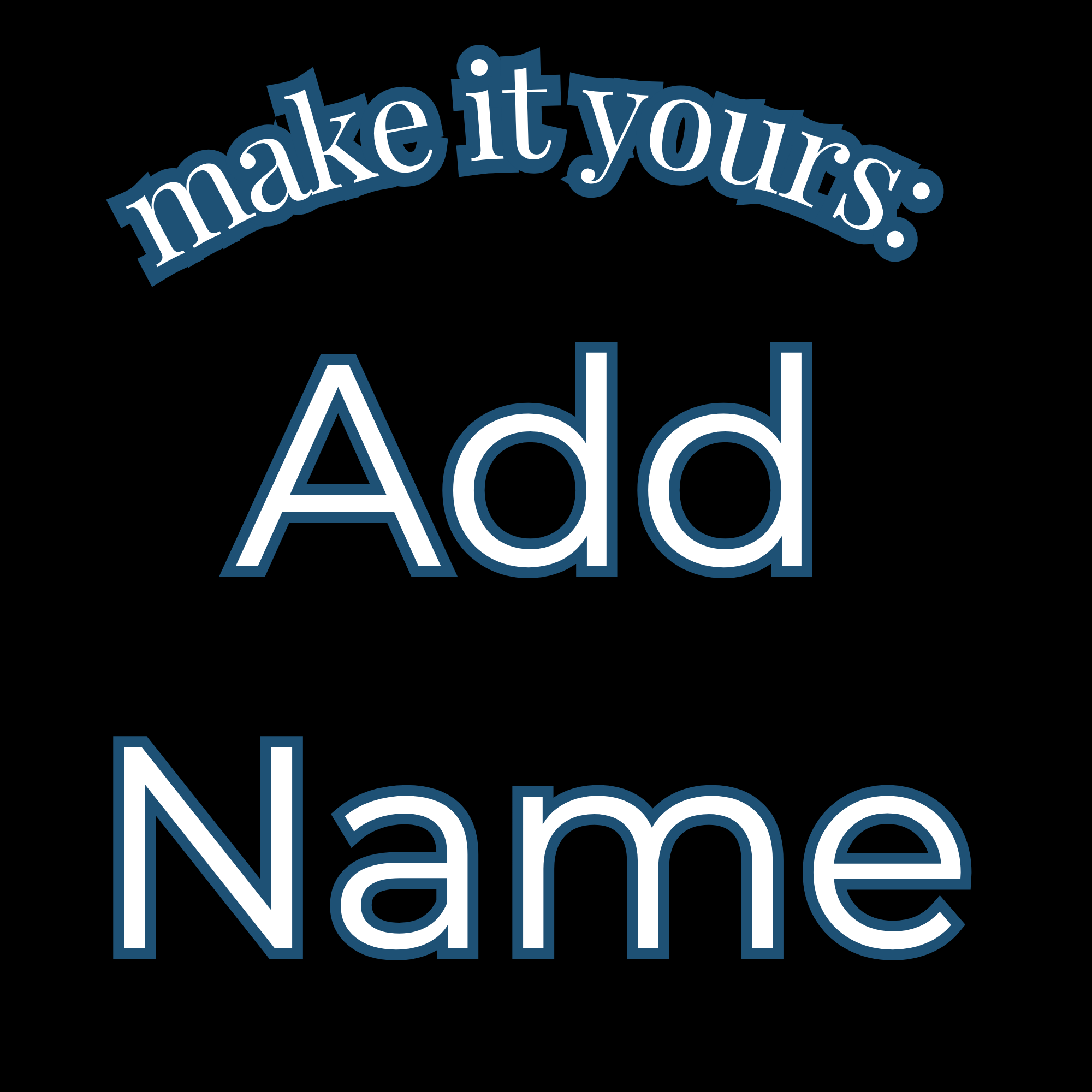 Add Name" in a bold, rounded font.